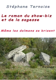 Le roman du show-biz et de la sagesse