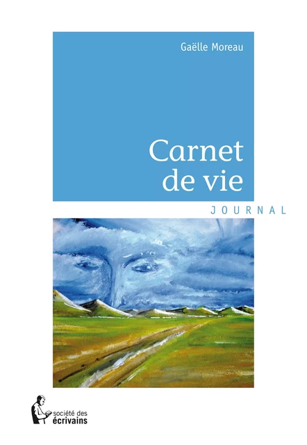 Carnet de vie - Gaëlle Moreau - Société des écrivains