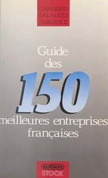 Guide des 150 meilleures entreprises françaises