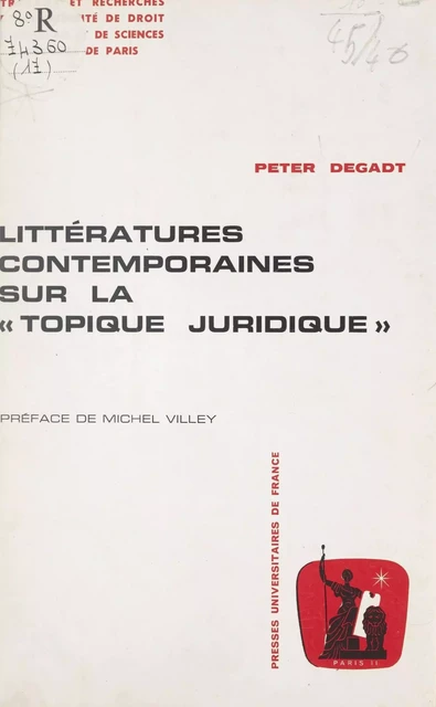 Littératures contemporaines sur la topique juridique - Peter Degadt - (Presses universitaires de France) réédition numérique FeniXX