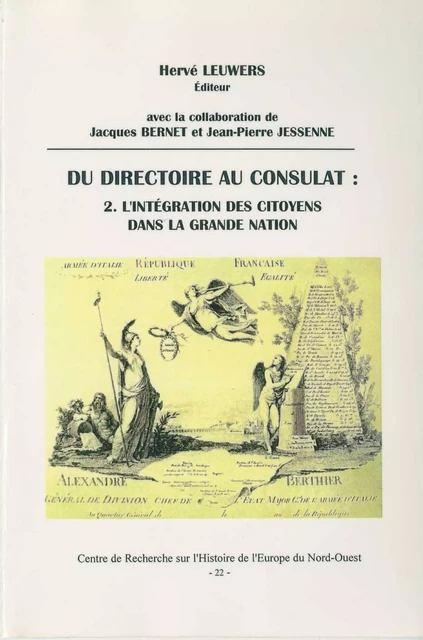 Du Directoire au Consulat 2. L'intégration des citoyens dans la Grande Nation -  - Publications de l’Institut de recherches historiques du Septentrion