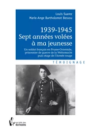 1939-1945 Sept années volées à ma jeunesse