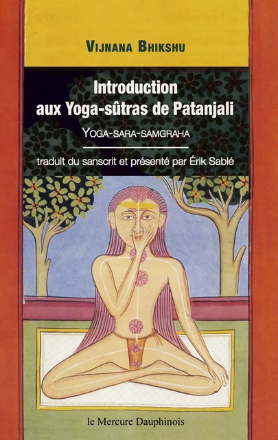 Introduction aux Yoga-sûtras de Patanjali - Erik Sablé - Le Mercure Dauphinois