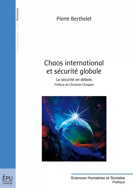 Chaos international et sécurité globale - Pierre Berthelet - Publibook