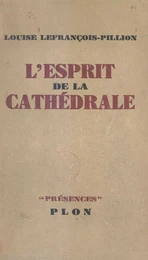 L'esprit de la cathédrale