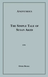 The Simple Tale of Susan Aked