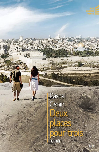 Deux places pour trois - Pascal Genin - Editions des Béatitudes