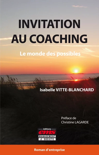 Invitation au coaching - Isabelle Vitte-Blanchard, Christine Lagarde - Éditions EMS