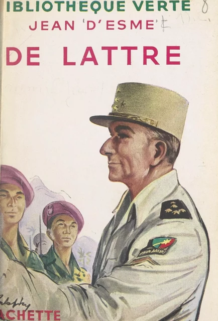 De Lattre - Jean d'Esme - (Hachette) réédition numérique FeniXX