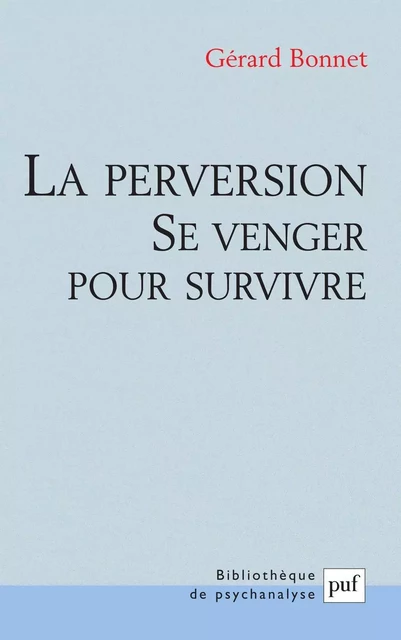 La perversion - Gérard Bonnet - Humensis