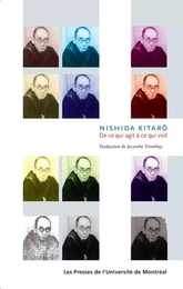 Nishida Kitaro. De ce qui agit à ce qui voit