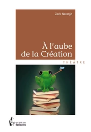 À l'aube de la Création