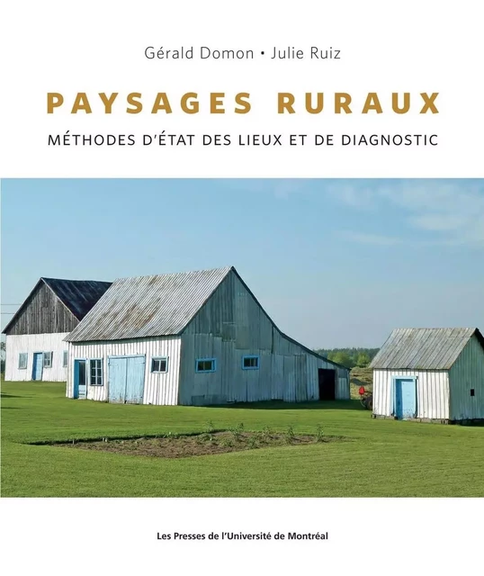 Paysages ruraux - Gérald Domon, Julie Ruiz - Presses de l'Université de Montréal