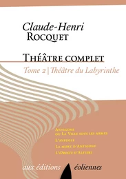 Théâtre complet, Tome II