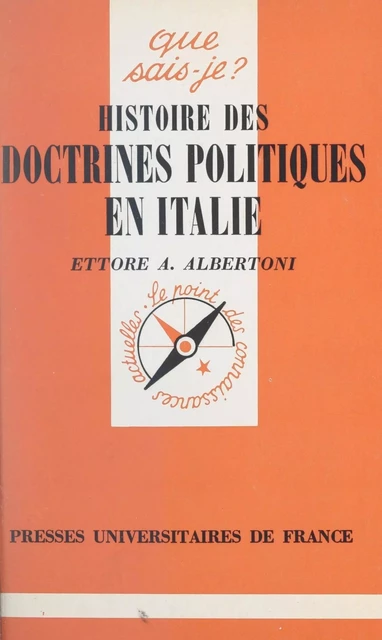 Histoire des doctrines politiques en Italie - Ettore A. Albertoni - (Presses universitaires de France) réédition numérique FeniXX