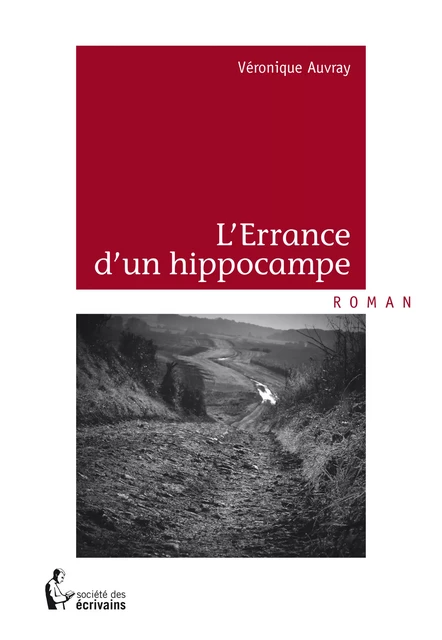 L'Errance d'un hippocampe - Véronique Auvray - Société des écrivains