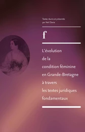 L'évolution de la condition féminine en Grande-Bretagne à travers les textes juridiques fondamentaux de 1830 à 1975