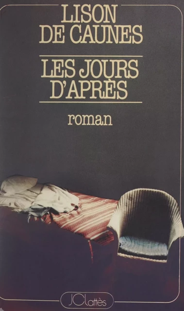 Les jours d'après - Lison de Caunes - (JC Lattès) réédition numérique FeniXX