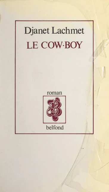 Le cow-boy - Djanet Lachmet - (Belfond) réédition numérique FeniXX