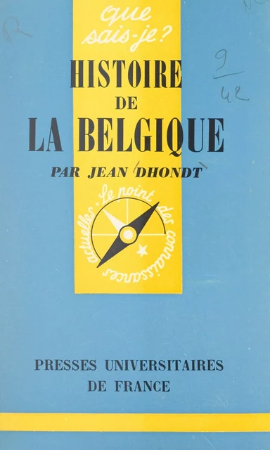 Histoire de la Belgique - Jean Dhondt - (Presses universitaires de France) réédition numérique FeniXX