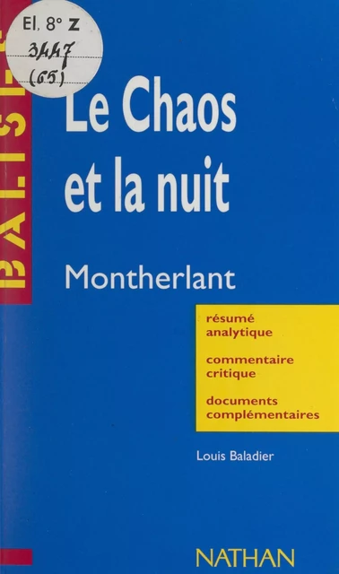 Le chaos et la nuit, Henri de Montherlant - Louis Baladier - (Nathan) réédition numérique FeniXX