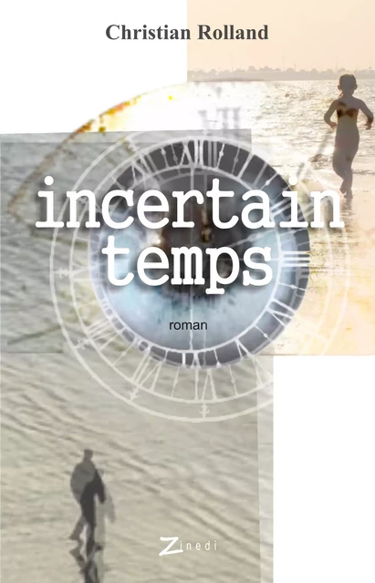 Incertain temps - Christian Rolland - Zinedi