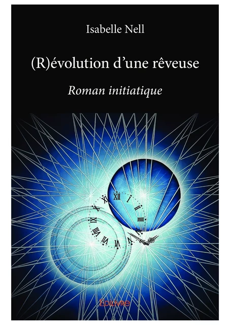 (R)évolution d'une rêveuse - Isabelle Nell - Editions Edilivre