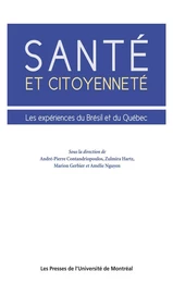 Santé et citoyenneté. Les expériences du Brésil et du Québec