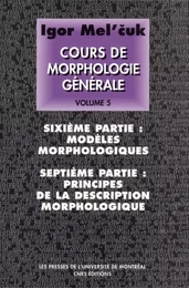 Cours de morphologie générale. Volume V