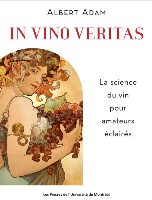 In vino veritas - Victor Piché - Presses de l'Université de Montréal