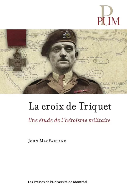 La croix de Triquet - John MacFarlane - Presses de l'Université de Montréal