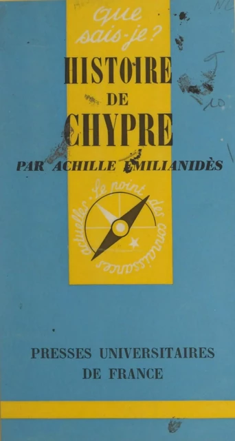 Histoire de Chypre - Achille Emilianidès - (Presses universitaires de France) réédition numérique FeniXX