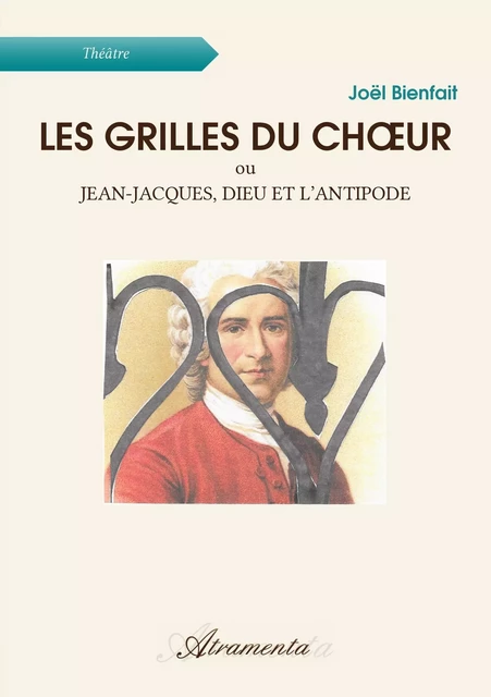 Les grilles du chœur - Joël Bienfait - Atramenta