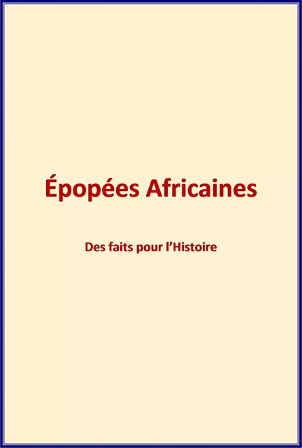 Epopées Africaines - Albert Baratier - Editions Le Mono