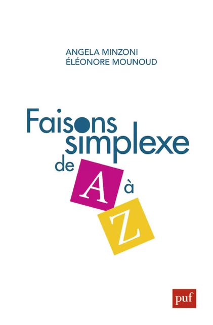 Faisons simplexe de A à Z - Angela Minzoni, Éléonore Mounoud - Humensis