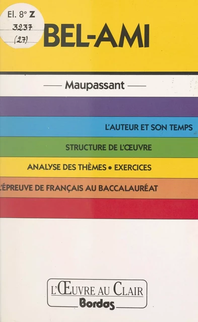 Bel-Ami, Maupassant - Laurence Perfézou - (Bordas) réédition numérique FeniXX