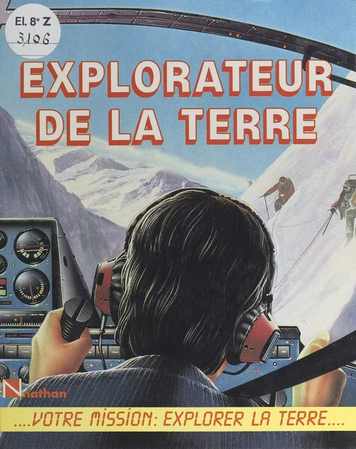 Explorateur de la Terre - Wendy Boase - (Nathan) réédition numérique FeniXX