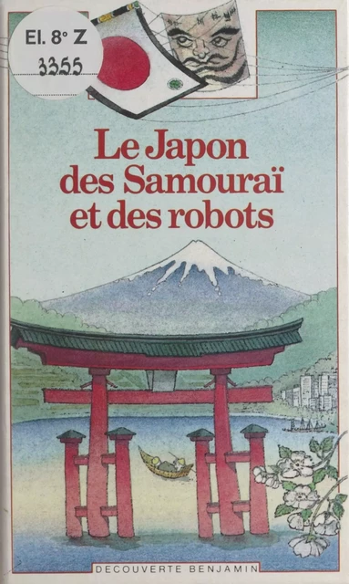 Le Japon des Samouraï et des robots - Laurence Ottenheimer - (Gallimard Jeunesse) réédition numérique FeniXX