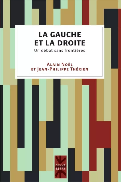 La gauche et la droite - Jean-Philippe Thérien, Alain Noel - Presses de l'Université de Montréal