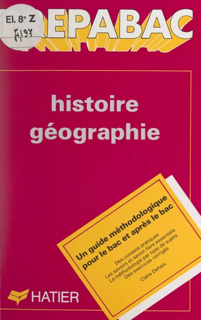 Histoire, géographie - Claire Dehais - (Hatier) réédition numérique FeniXX