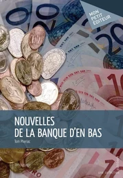 Nouvelles de la banque d'en bas