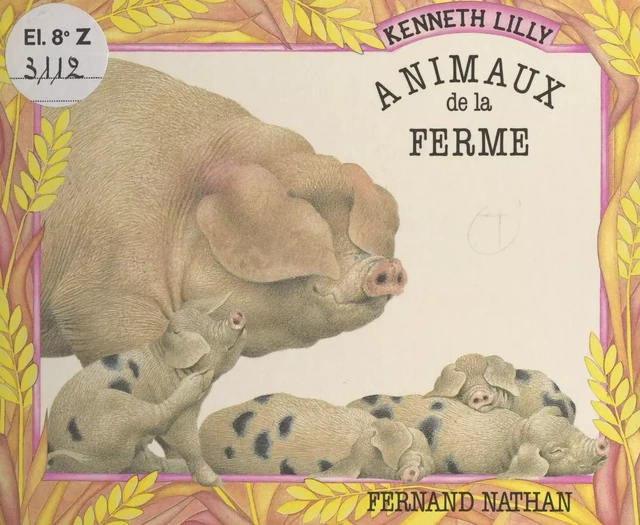 Animaux de la ferme - Kenneth Lilly - (Nathan) réédition numérique FeniXX