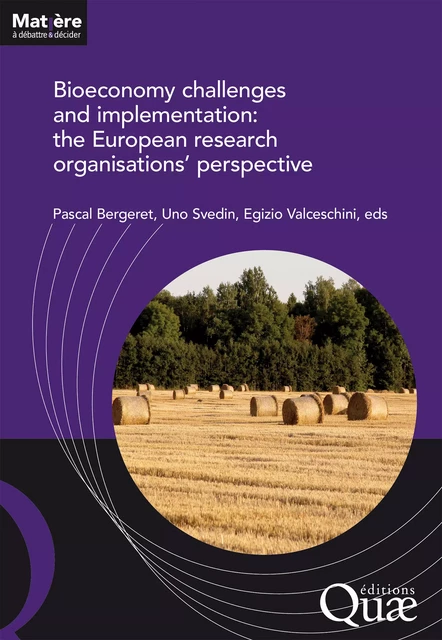 Bioeconomy challenges and implementation: the European research organisations’ perspective - Pascal Bergeret, Egizio Valceschini, Uno Svedin - Quae