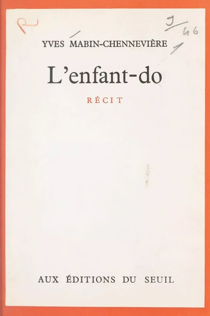 L'enfant-do - Yves Mabin Chennevière - Seuil (réédition numérique FeniXX)