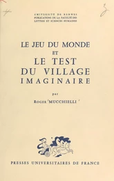 Le jeu du monde et le test du village imaginaire (1)