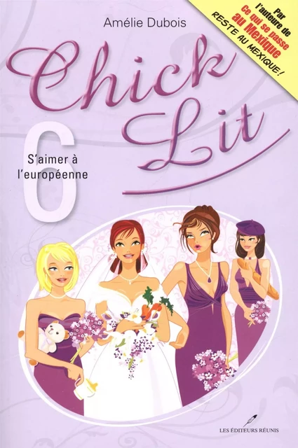 Chick Lit 06 : S'aimer à l'européenne - Amélie Dubois - Les Éditeurs réunis