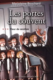 Les portes du couvent 03 : Fleur de cendres