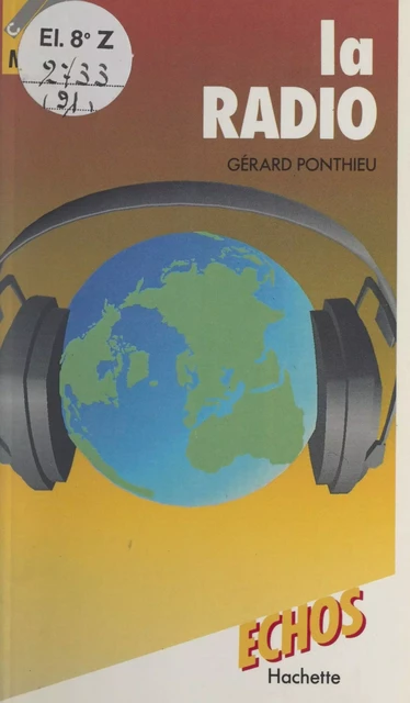 La radio - Gérard Ponthieu - (Hachette) réédition numérique FeniXX