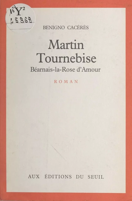 Martin Tournebise - Benigno Cacérès - Seuil (réédition numérique FeniXX)