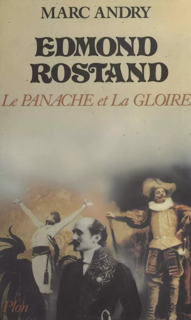 Edmond Rostand - Marc Andry - (Plon) réédition numérique FeniXX